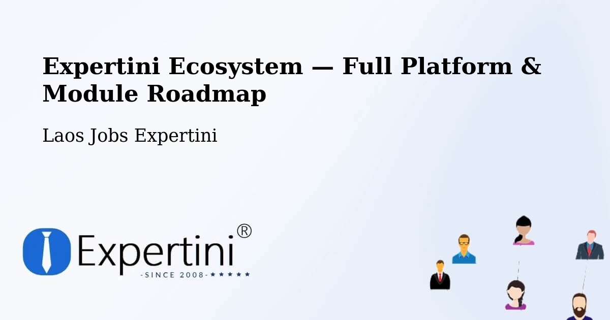 Expertini Ecosystem — Full Platform & Module Roadmap – Longchaeng
