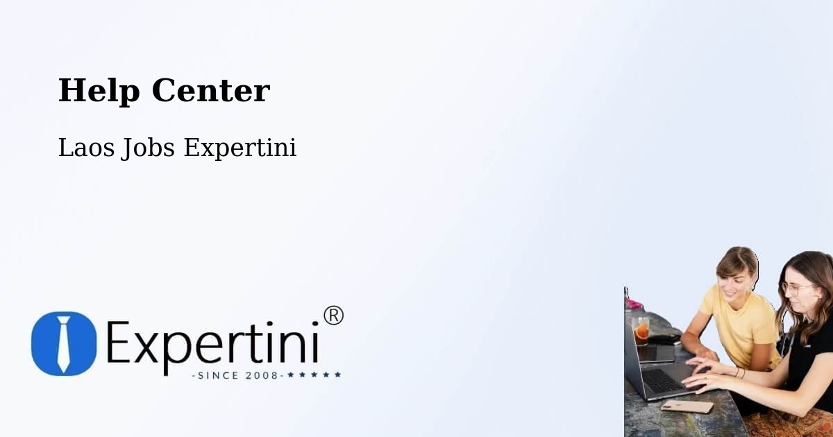 Help Center – Longchaeng - Laos Jobs Expertini