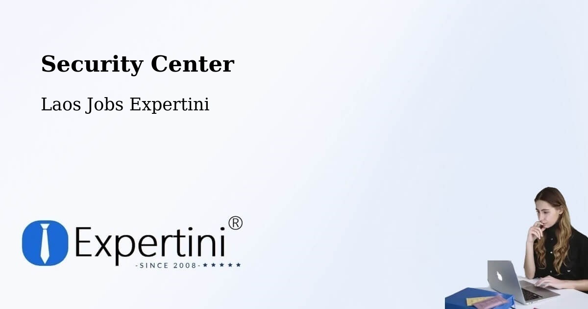 Security & Compliance – Longchaeng - Laos Jobs Expertini