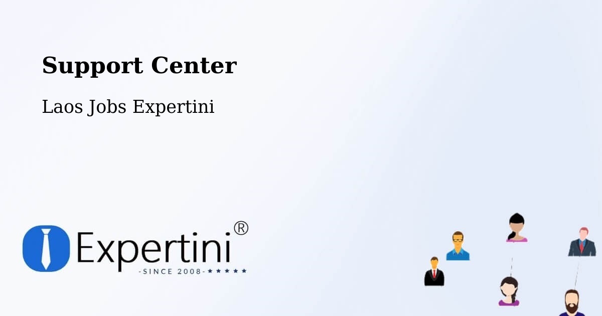 Support Services – Longchaeng - Laos Jobs Expertini